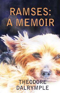Ramses - Theodore Dalrymple (ISBN 9781943003709)