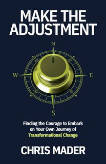 Make the Adjustment - Chris Mader (ISBN 9798889261834)