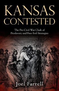 Kansas Contested - Joel Farrell (ISBN 9781977258670)