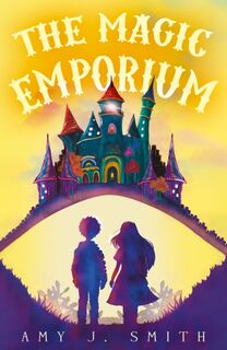 The Magic Emporium - Amy J. Smith (ISBN 9781836282396)