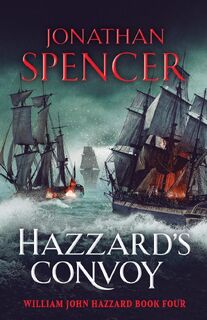 Hazzard's Convoy - Jonathan Spencer (ISBN 9781804361450)