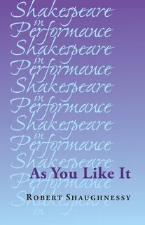 As You Like it - Robert Shaughnessy (ISBN 9781526143501)