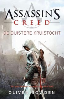 De duistere kruistocht - Oliver Bowden (ISBN 9789026136870)