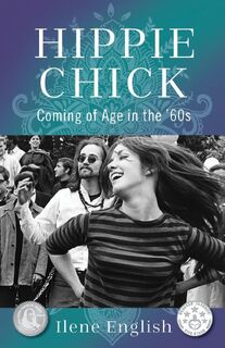 Hippie Chick - Ilene English (ISBN 9781631525865)