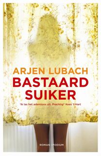Bastaardsuiker - Arjen Lubach (ISBN 9789029077514)