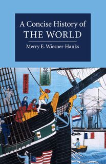 A Concise History of the World - Merry (University of Wisconsin Wiesner-Hanks (ISBN 9781107694538)