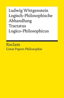 Logisch-Philosophische Abhandlung. Tractatus Logico-Philosophicus. [Great Papers Philosopie] - Ludwig Wittgenstein (ISBN 9783150142462)