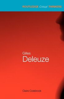 Gilles Deleuze - Claire (Penn State University Colebrook (ISBN 9780415246347)