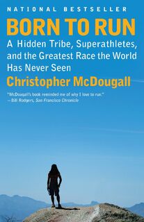 Born to Run - Christopher McDougall (ISBN 9780307279187)
