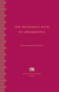 The Buddha's Path to Awakening - Sarah Shaw (ISBN 9780674296527)