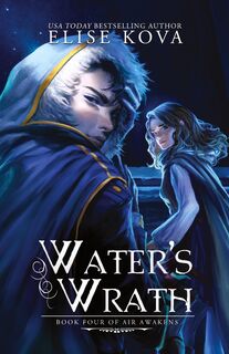 Water's Wrath - Elise Kova (ISBN 9781619844254)