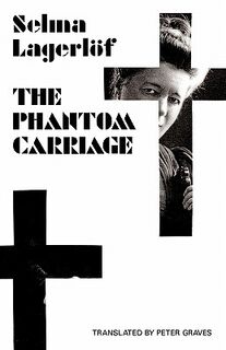 The Phantom Carriage - Selma Lagerlof, Peter Graves (ISBN 9781870041911)