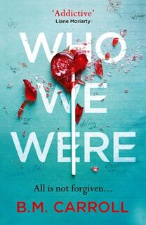 Who We Were - B.M. Carroll (ISBN 9781788164177)