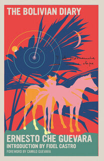Bolivian Diary - Ernesto Che Guevara (ISBN 9781644210741)