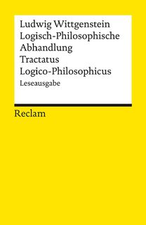 Logisch-Philosophische Abhandlung. Tractatus Logico-Philosophicus - Ludwig Wittgenstein (ISBN 9783150142455)