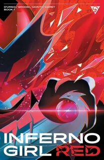 Inferno Girl Red, Volume 1: A Massive-Verse Book - Mat Groom (ISBN 9781534324817)