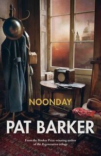 Noonday - Pat Barker (ISBN 9780241146071)