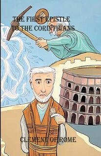First Epistle of Clement to the Corinthians - Clement Of Rome (ISBN 9781643734163)