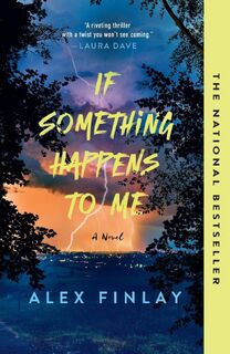 If Something Happens to Me - Alex Finlay (ISBN 9781250371997)