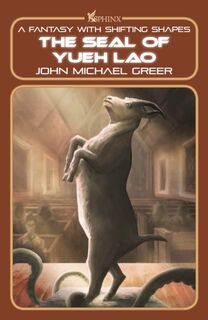 The Seal of Yueh Lao - John Michael Greer (ISBN 9781915952042)