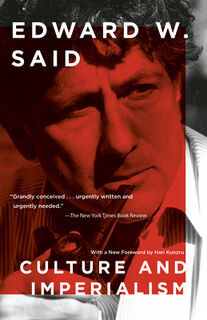Said, E: Culture and Imperialism - Edward W Said (ISBN 9780679750543)
