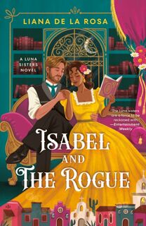 Isabel and The Rogue - Liana De La Rosa (ISBN 9780593440902)