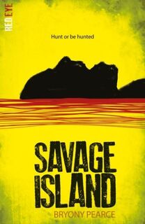 Savage Island - Bryony Pearce (ISBN 9781847158277)