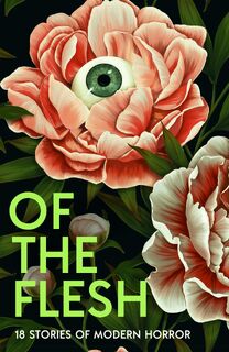 Of the Flesh - Susan Barker, Lucy Rose, J K Chukwu, Bridget Collins (ISBN 9780008697358)