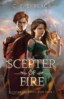 Scepter of Fire - C. F. E. Black (ISBN 9781962066068)