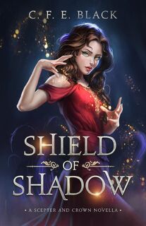 Shield of Shadow - C F E Black (ISBN 9781737942573)