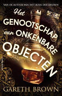 Het genootschap van onkenbare objecten - Gareth Brown (ISBN 9789021055138)