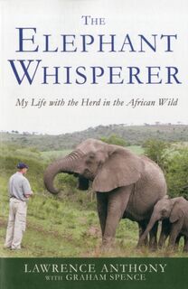 The Elephant Whisperer - Lawrence Anthony (ISBN 9781250007810)