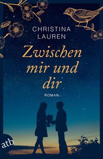 Zwischen mir und dir - Christina Lauren (ISBN 9783746636191)
