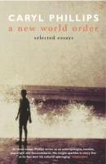 New World Order - Caryl Phillips (ISBN 9780099428176)