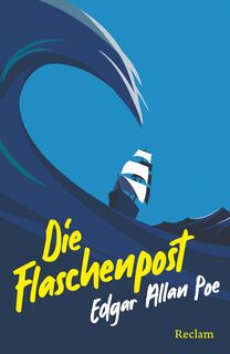 Die Flaschenpost. Erzählungen - Edgar Allan Poe (ISBN 9783150146903)