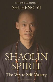 Shaolin Spirit - Shi Heng Yi (ISBN 9780241715192)