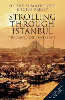 Strolling Through Istanbul - Hilary Sumner-Boyd, John Freely (ISBN 9781838600020)