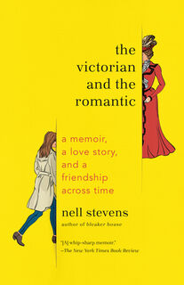 VICTORIAN & THE ROMANTIC - Nell Stevens (ISBN 9780525436409)
