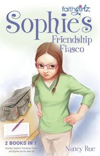 Sophie's Friendship Fiasco - Nancy N. Rue (ISBN 9780310738534)