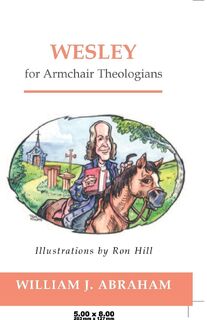 Wesley for Armchair Theologians - William J. Abraham (ISBN 9780664226213)