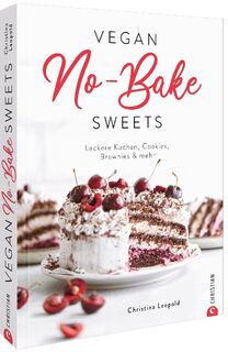 Vegan No-Bake Sweets - Christina Leopold (ISBN 9783959616553)