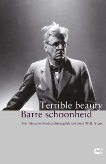 Terrible beauty; Barre schoonheid - Onno Kosters, Peter Drehmanns, Ingmar Heytze, Alexis de Roode (ISBN 9789086841189)