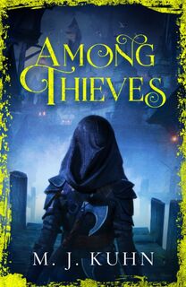 Among Thieves - M.J. Kuhn (ISBN 9781473234529)
