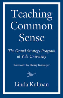Teaching Common Sense - Linda Kulman, Henry Kissinger (ISBN 9781632260680)