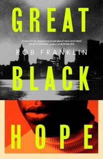 Great Black Hope - Rob Franklin (ISBN 9781398539921)
