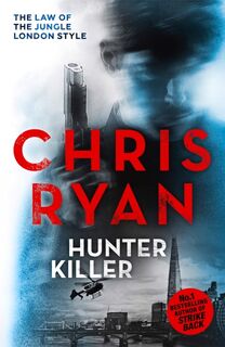 Hunter Killer - Chris Ryan (ISBN 9781444753646)