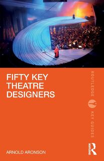 Fifty Key Theatre Designers - Arnold Aronson (ISBN 9780367229993)