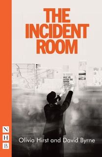 The Incident Room - Olivia Hirst, David Byrne (ISBN 9781848429291)