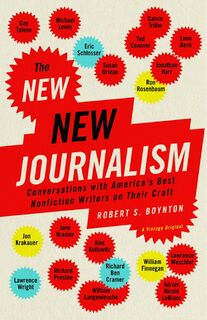 The New New Journalism - Robert Boynton (ISBN 9781400033560)