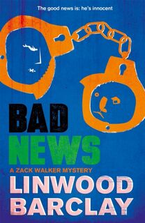 Bad News - Linwood Barclay (ISBN 9780752883168)